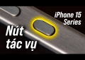 Nút tác vụ trên iPhone 15 Pro/Pro Max hữu dụng nhưng nằm ở vị trí khó thao tác